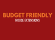 Budget Friendly House extensions