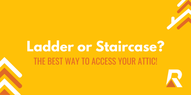 1 Ladders or stairs? The best way to access your attic