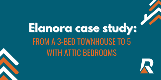 2023-11 elanora Elanora Case Study: From a 3-Bed townhouse to 5 with attic bedrooms