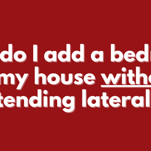 How-do-I-add-a-bedroom-to-my-house-without-extending-laterally