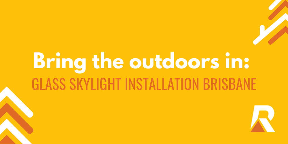 2024-01 bring the outdoors in glass skylight installation Brisbane bring-the-outdoors-in-glass-skylight-installation-Brisban