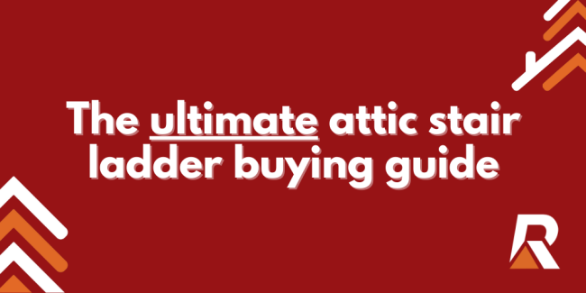 2024-02 The ultimate attic stair ladder buying guide The-ultimate-attic-stair-ladder-buying-guide