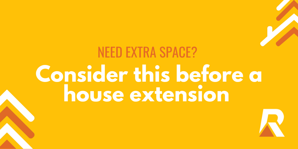 Need extra space? Consider this before a house extension