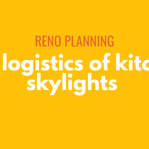 2024-12 blog headers (3) Reno planning: The logistics of kitchen skylights