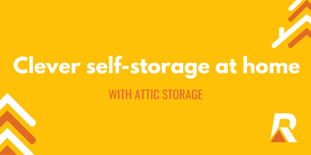 Clever self stroage at home with attic storage